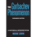 The Gorbachev Phenomenon: A Historical Interpretation