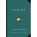 Heal The Sick