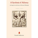 A Synthesis of Alchemy: An Inquiry into the Secrets of Hermetic Philosophy