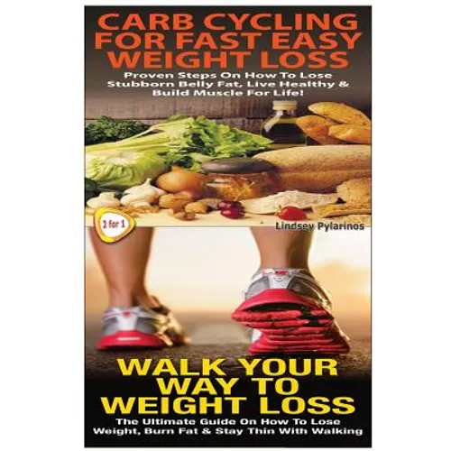 Carb Cycling For Fast Easy Weight Loss & Walk Your Way To Weigh Loss