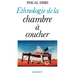 Ethnologie de la chambre à coucher