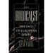 The Holocaust: The Fate of the European Jewry, 1932-1945