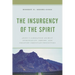The Insurgency of the Spirit: Jesus's Liberation Animist Spirituality, Empire, and Creating Christian Protectors