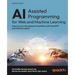 AI-Assisted Programming for Web and Machine Learning: Improve your development workflow with ChatGPT and GitHub Copilot
