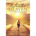 Destination Heaven: Lessons Taught on the Path Home