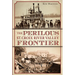 The Perilous St. Croix River Valley Frontier