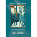 More Lessons from Believe. Change. Become.: Finding Your Soul Connection