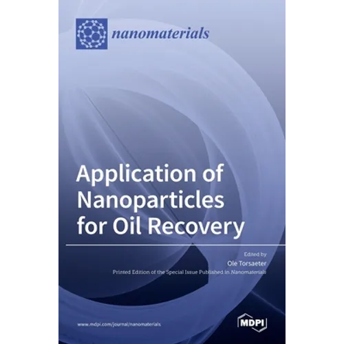 Application of Nanoparticles for Oil Recovery