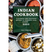 Indian Cookbook 2022: Flavorful and Delicious Recipes to Surprise Your Guests