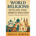 World Religions In Plain and Simple English: A Journey Through World Faiths