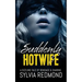 Suddenly Hotwife