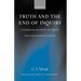 Truth and the End of Inquiry: A Peircean Account of Truth