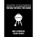 Dad's Barbecue - The Man, the Grill, the Legend: BBQ Cookbook - Secret Recipes for Men