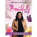 I Am Beautifully Me: A 7-Day Devotional of Prayer and Healing