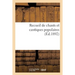Recueil de Chants Et Cantiques Populaires