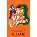 Hot Mess Express
