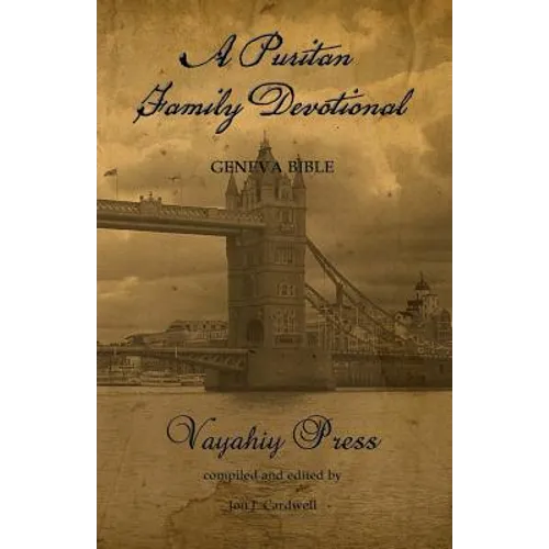 A Puritan Family Devotional: Geneva Bible