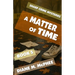 A Matter of Time