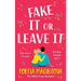 Fake It Or Leave It