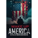 Wake Up America!: Navigating the Perils of Modern Misinformation
