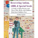 Recovering Autism, ADHD, & Special Needs: A Guide to Help Parents and Those who Work with Children Heal their Children Now