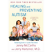 Healing and Preventing Autism: A Complete Guide