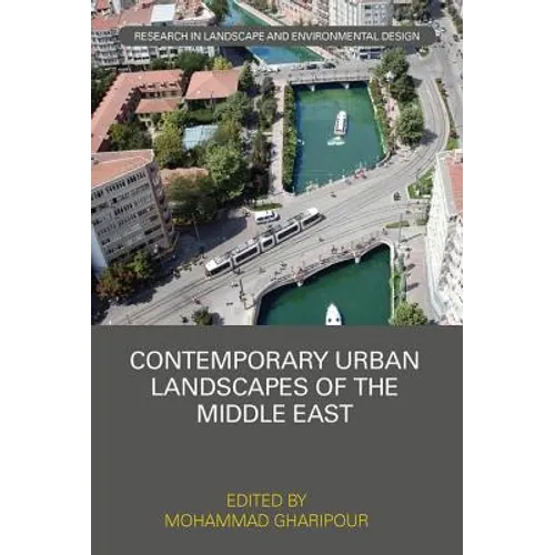 Contemporary Urban Landscapes of the Middle East