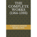 The Complete Works (1564-1593)