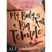 My Body Is a Big Fat Temple: An Ordinary Story of Pregnancy and Early Motherhood