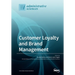 Customer Loyalty and Brand Management