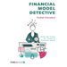 Financial Model Detective: Hints and tricks for review of financial models