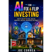 AI for Fix & Flip Investing: How to Use AI to Find, Analyze, Renovate, and Sell Properties for Profit