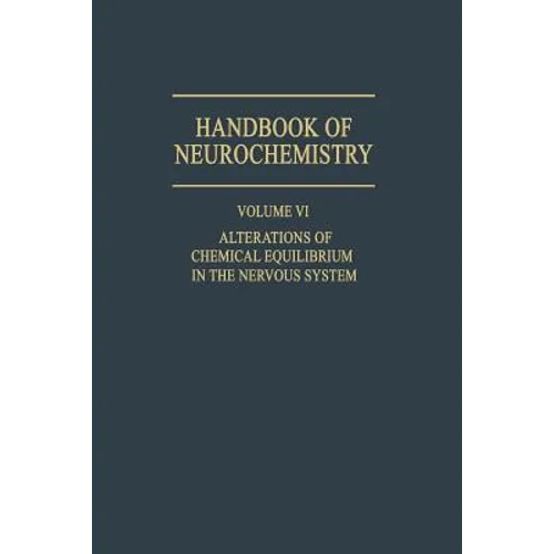 Alterations of Chemical Equilibrium in the Nervous System