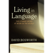 Living in Language: The Literary Word at Work in the World