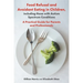 Food Refusal and Avoidant Eating in Children, Including Those with Autism Spectrum Conditions: A Practical Guide for Parents and Professionals