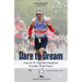 Dare to Dream: How at 70 I Ran the Marathon in Under Three Hours