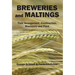 Breweries and Maltings: Their Arrangement, Construction, Machinery, and Plant