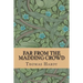 Far from the Madding Crowd