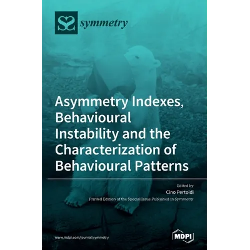Asymmetry Indexes, Behavioural Instability and the Characterization of Behavioural Patterns