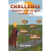 Challenge Yourself & Be the Hero of your Life