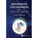 Mathematics for Engineers - Volume 1: Numbers and Equations, Vectors and Matrices, Functions in One Variable, Differential Calculus