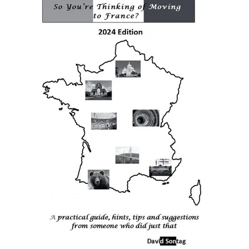 So You're Thinking of Moving to France