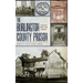 The Burlington County Prison: Stories from the Stones