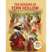 The Seasons in Fern Hollow