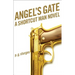 Angel's Gate: A Shortcut Man Novel