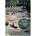 Capital Canoeing and Kayaking: A Complete Guide to Whitewater Streams within about Two Hours of Washington DC.