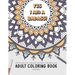 Yes I am a badass - Motivation Swear Words - Adult Coloring Book - Volume 1: Mandalas combines zendoodles, tribal patterns with curse words for a litt