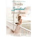 Tools for Spiritual Freedom: An Ephesians Bible Study