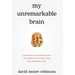 My Unremarkable Brain: A Fat-Fueled Adventure into the World of Epilepsy and the Ketogenic Diet