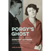 Porgy's Ghost: The Life and Works of Dorothy Heyward and Her Contribution to an American Classic